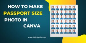 How to Make Passport size Photo Free in canva