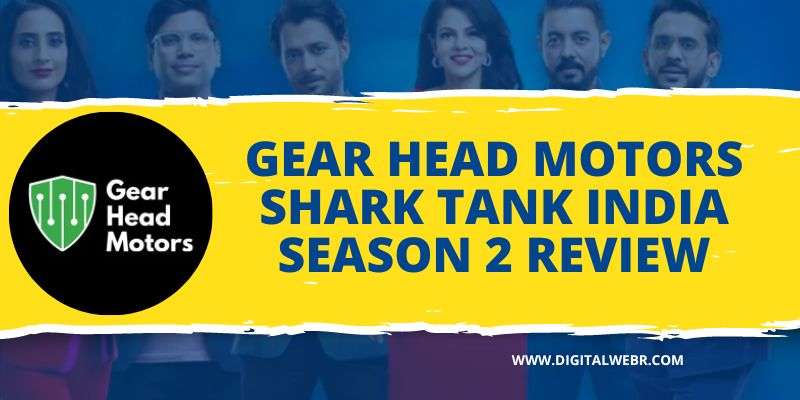 Gear Head Motors Shark Tank India Season 2 Review