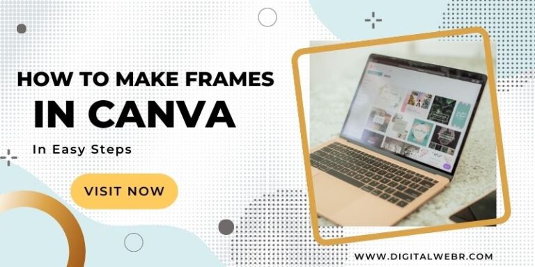 How to Make Frames in Canva